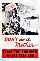 small image - WW2 Poster showing Hitler encouraging mothers not to let children be evacuated to safety
